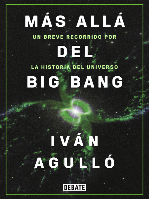 Title details for Más allá del Big Bang by Iván Agulló - Wait list